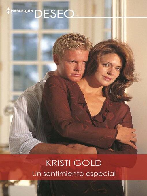 Title details for Un sentimiento especial by Kristi Gold - Available